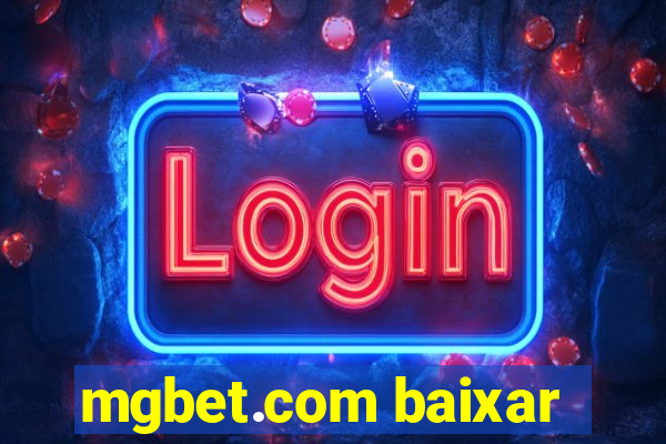 mgbet.com baixar